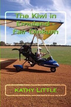 portada The Kiwi in Emuland Fair Dinkum (en Inglés)