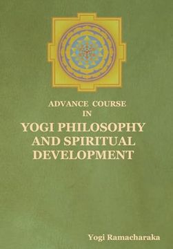portada Advance Course in Yogi Philosophy and Spiritual Development (en Inglés)