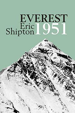 portada Everest 1951: The Mount Everest Reconnaissance Expedition 1951 (Eric Shipton: The Mountain Travel Books) (en Inglés)