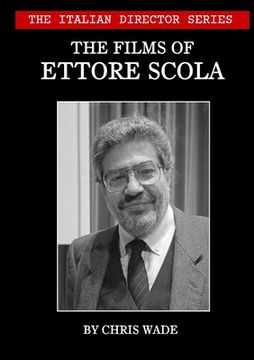portada The Italian Director Series: The Films of Ettore Scola (en Inglés)