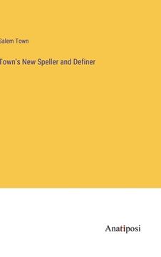portada Town's New Speller and Definer (en Inglés)