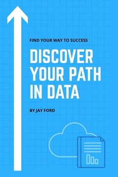 portada Discover Your Path in Data (en Inglés)