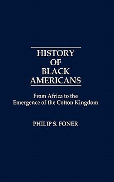 portada history of black americans: from africa to the emergence of the cotton kingdom (en Inglés)