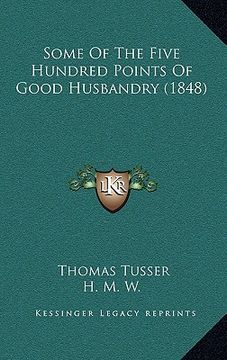 portada some of the five hundred points of good husbandry (1848) (en Inglés)