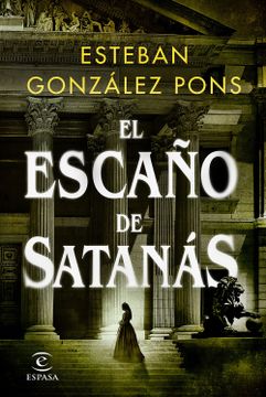 portada El escaño de Satanás - Esteban González Pons - Libro Físico (en CAST)