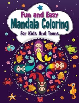 portada Fun And Easy Mandala Coloring for Kids And Teens (en Inglés)