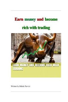 portada Earn money and become rich with trading: A guide to the stock market & investing (en Inglés)