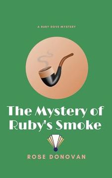 portada The Mystery of Ruby's Smoke (Large Print) (en Inglés)