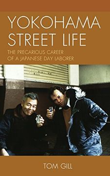 portada Yokohama Street Life: The Precarious Career of a Japanese Day Laborer (AsiaWorld)