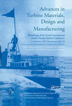 portada Advances in Turbine Materials, Design and Manufacturing: Proceedings of the Fourth International Charles Parsons Turbine Conference, 4-6 November 1997 (en Inglés)
