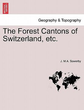 portada the forest cantons of switzerland, etc. (en Inglés)