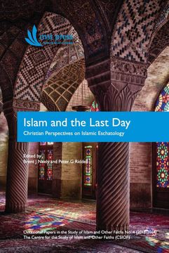 portada Islam and the Last Day: Christian Perspectives on Islamic Eschatology 