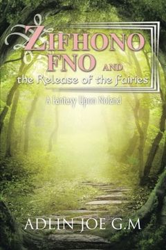 portada Zifhono Fno and the Release of the Fairies: A Fantasy Upon Noland