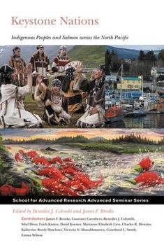 portada Keystone Nations: Indigenous Peoples and Salmon Across the North Pacific (School for Advanced Research Advanced Seminar Series) (en Inglés)