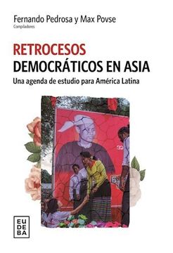 portada Retrocesos Democráticos en Asia - Pedrosa, Povse