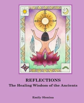 portada Reflections: The Healing Wisdom of the Ancients