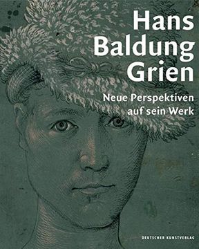 portada Hans Baldung Grien: Neue Perspektiven auf Sein Werk 