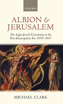 portada Albion and Jerusalem: The Anglo-Jewish Community in the Post-Emancipation era (Oxford Historical Monographs) 