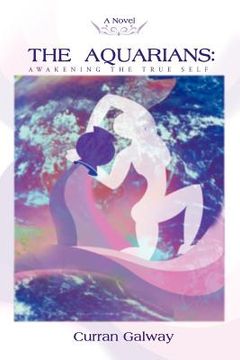 portada the aquarians: awakening the true self (en Inglés)