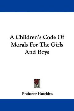portada a children's code of morals for the girls and boys (en Inglés)