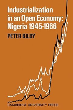 portada Industrialization in an Open Economy: Nigeria 1945 1966 (en Inglés)