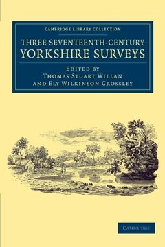 portada Three Seventeenth-Century Yorkshire Surveys (Cambridge Library Collection - British & Irish History, 17Th & 18Th Centuries) (en Inglés)