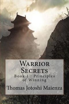 portada Warrior Secrets: Book 1: Principles of Winning (in English)
