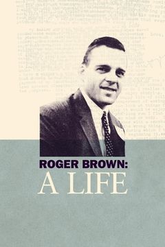 portada Roger Brown: A Life (en Inglés)