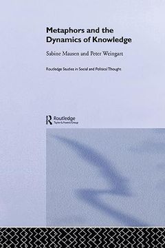 portada Metaphors and the Dynamics of Knowledge (Routledge Studies in Social and Political Thought) (en Inglés)