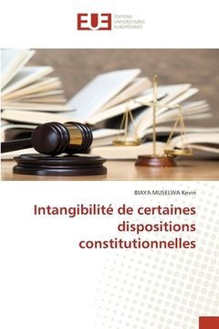 portada Intangibilité de certaines dispositions constitutionnelles (en Francés)