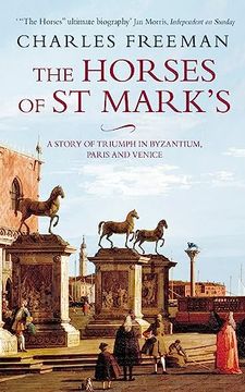 portada The Horses of st. Marks: A Story of Triumph in Byzantium, Paris and Venice