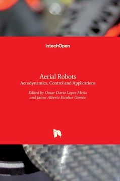 portada Aerial Robots: Aerodynamics, Control and Applications (en Inglés)