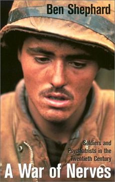 portada A war of Nerves: Soldiers and Psychiatrists in the Twentieth Century (en Inglés)