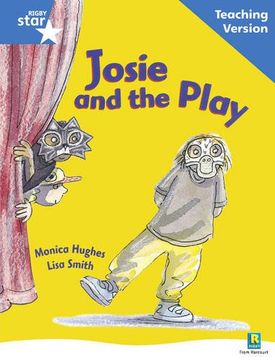 portada Rigby Star Guided Reading Blue Level: Josie and the Play Teaching Version (in English)