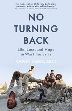 portada No Turning Back: Life, Loss, and Hope in Wartime Syria (in English)