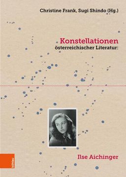 portada Konstellationen Osterreichischer Literatur: Ilse Aichinger