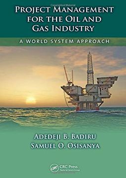 portada Project Management for the Oil and Gas Industry: A World System Approach (in English)