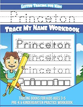 portada Princeton Letter Tracing for Kids Trace my Name Workbook: Tracing Books for Kids Ages 3 - 5 Pre-K & Kindergarten Practice Workbook (en Inglés)