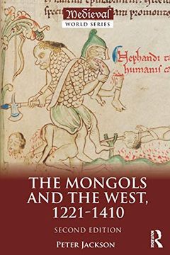 portada The Mongols and the West (The Medieval World) (in English)