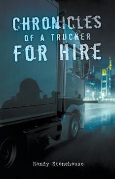 portada Chronicles of a Trucker for Hire (en Inglés)