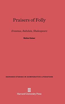 portada Praisers of Folly (Harvard Studies in Comparative Literature (Hardcover)) (in English)