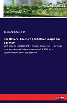 portada The National Covenant and Solemn League and Covenant (en Inglés)