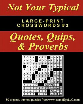 portada not your typical large-print crosswords #3 - quotes, quips, & proverbs (en Inglés)
