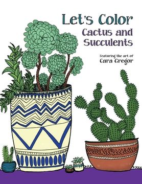 portada Let's Color Cactus and Succulents (en Inglés)
