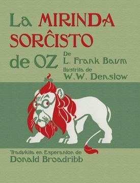 portada La Mirinda Sorĉisto de Oz: The Wonderful Wizard of Oz in Esperanto (en Esperanto)