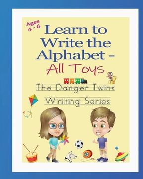 portada Learn to Write the Alphabet - All Toys: The Danger Twins (en Inglés)