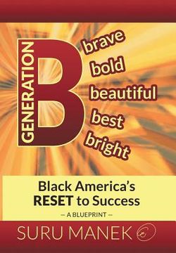 portada Generation B: Black America's Reset to Success (en Inglés)