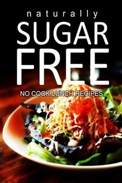 portada Naturally Sugar-Free - No Cook Lunch Recipes