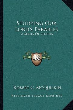 portada studying our lord's parables: a series of studies