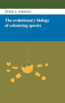 portada The Evolutionary Biology of Colonizing Species (en Inglés)